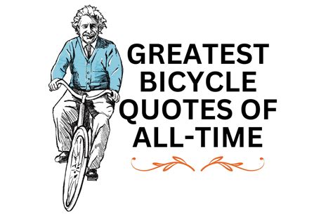 cycling motto|92 Famous Bicycle Quotes: The Best Bike Ride Captions Ever.